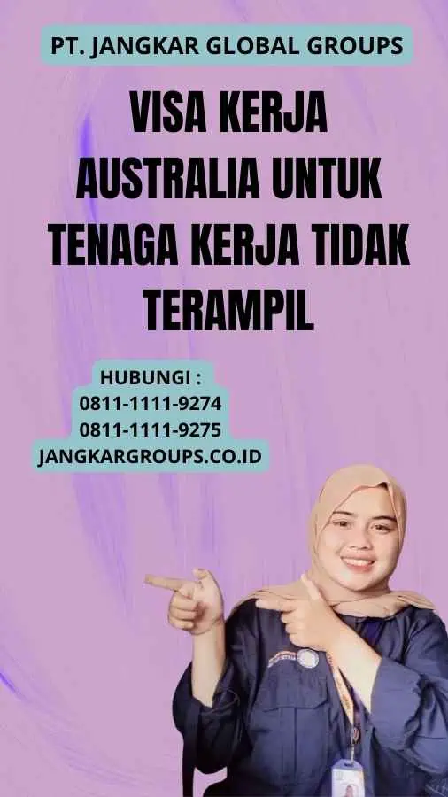 Visa Kerja Australia Untuk Tenaga Kerja Tidak Terampil