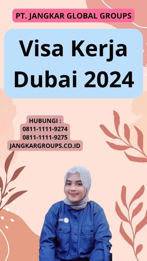 Visa Kerja Dubai 2024