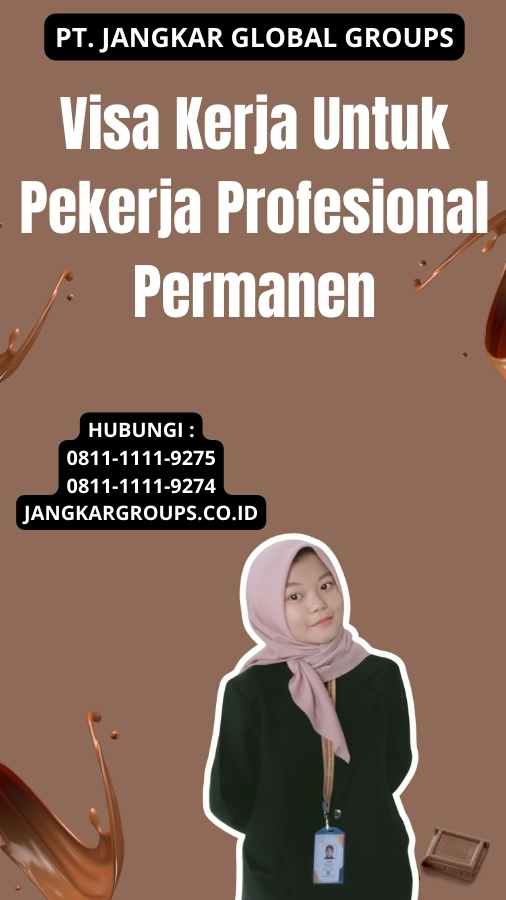 Visa Kerja Untuk Pekerja Profesional Permanen