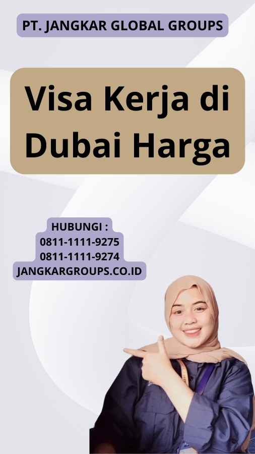 Visa Kerja di Dubai Harga
