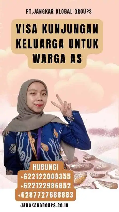 Visa Kunjungan Keluarga untuk Warga AS