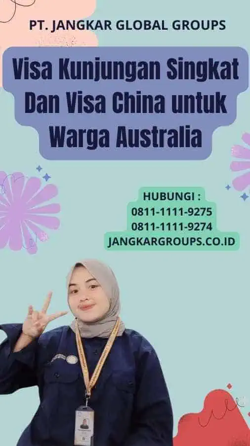 Visa Kunjungan Singkat Dan Visa China untuk Warga Australia