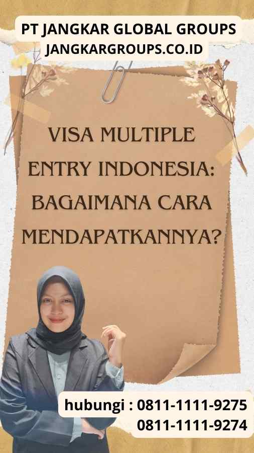 Visa Multiple Entry Indonesia Bagaimana Cara Mendapatkannya
