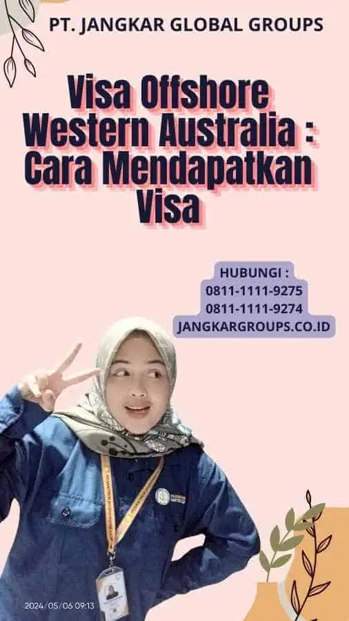 Visa Offshore Western Australia : Cara Mendapatkan Visa