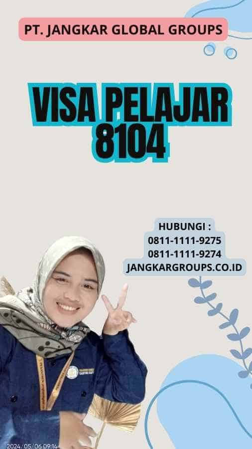 Visa Pelajar 8104