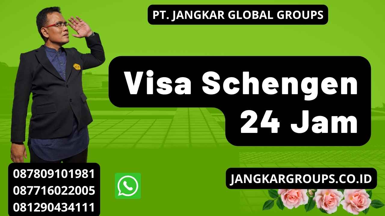 Visa Schengen 24 Jam
