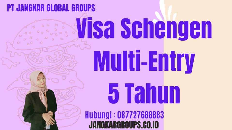 Visa Schengen Multi-Entry 5 Tahun