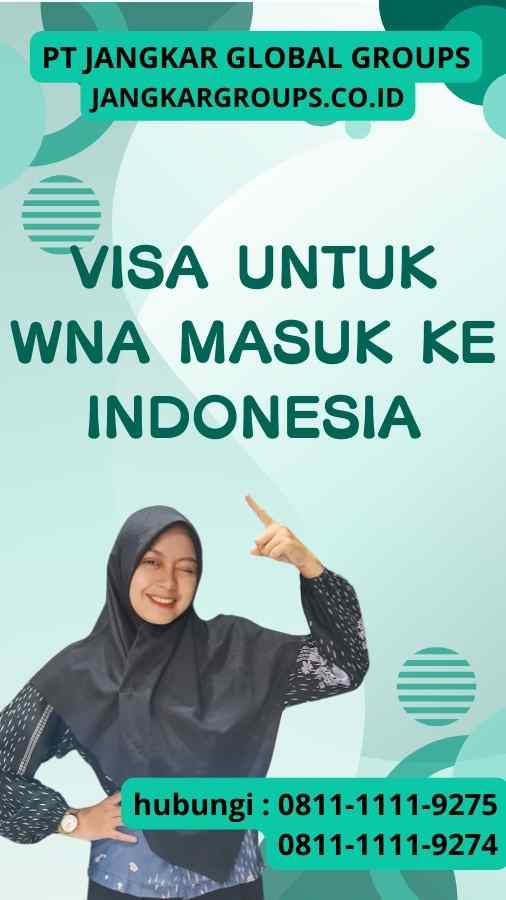 Visa Untuk WNA Masuk Ke Indonesia