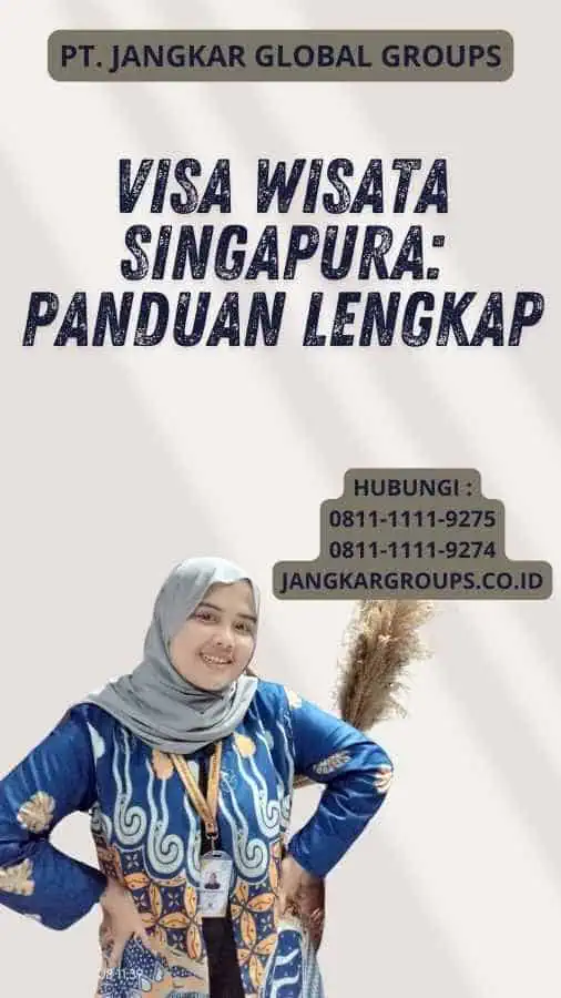 Visa Wisata Singapura: Panduan Lengkap