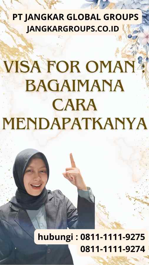 Visa for Oman Bagaimana Cara Mendapatkanya