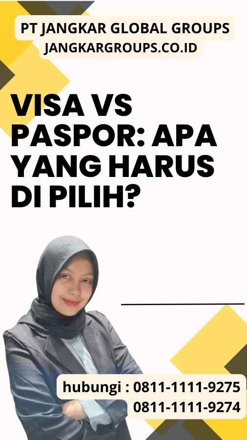 Visa vs Paspor Apa yang Harus Di pilih