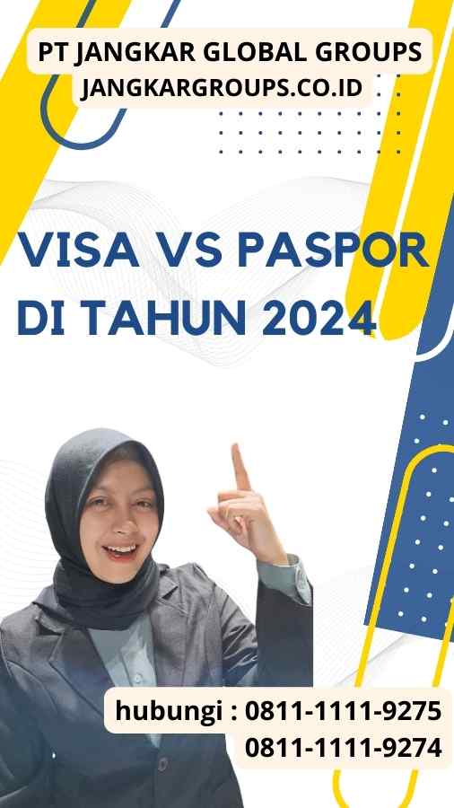 Visa vs Paspor di Tahun 2024