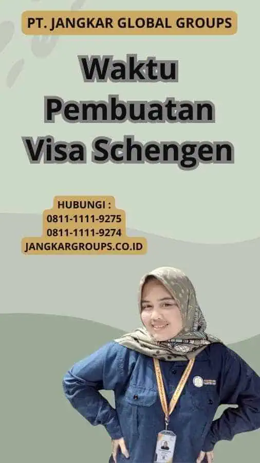 Waktu Pembuatan Visa Schengen