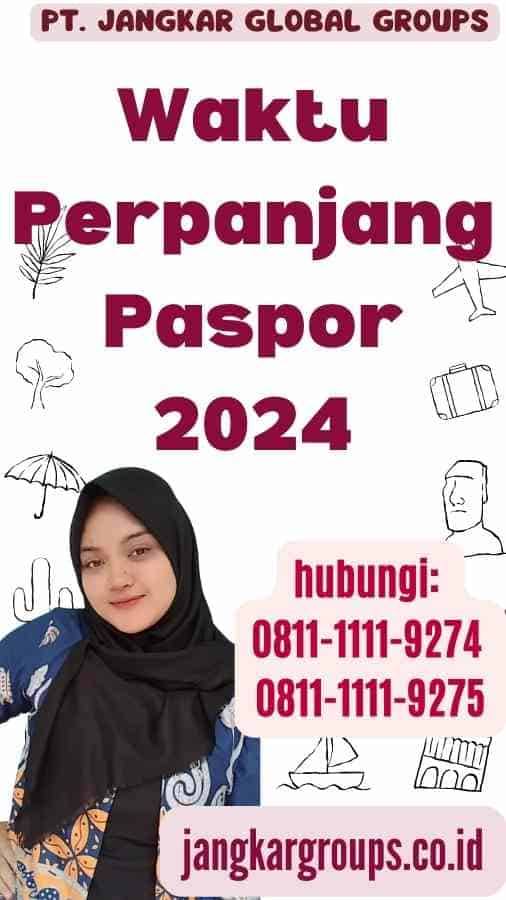 Waktu Perpanjang Paspor 2024