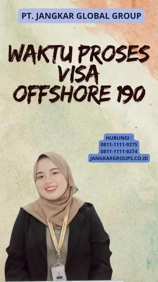 Waktu Proses Visa Offshore 190