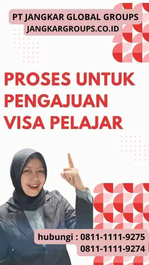 aProses untuk Pengajuan Visa Pelajar