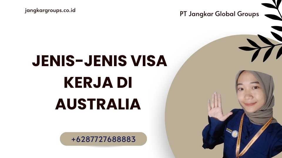  jenis-jenis Visa Kerja di Australia