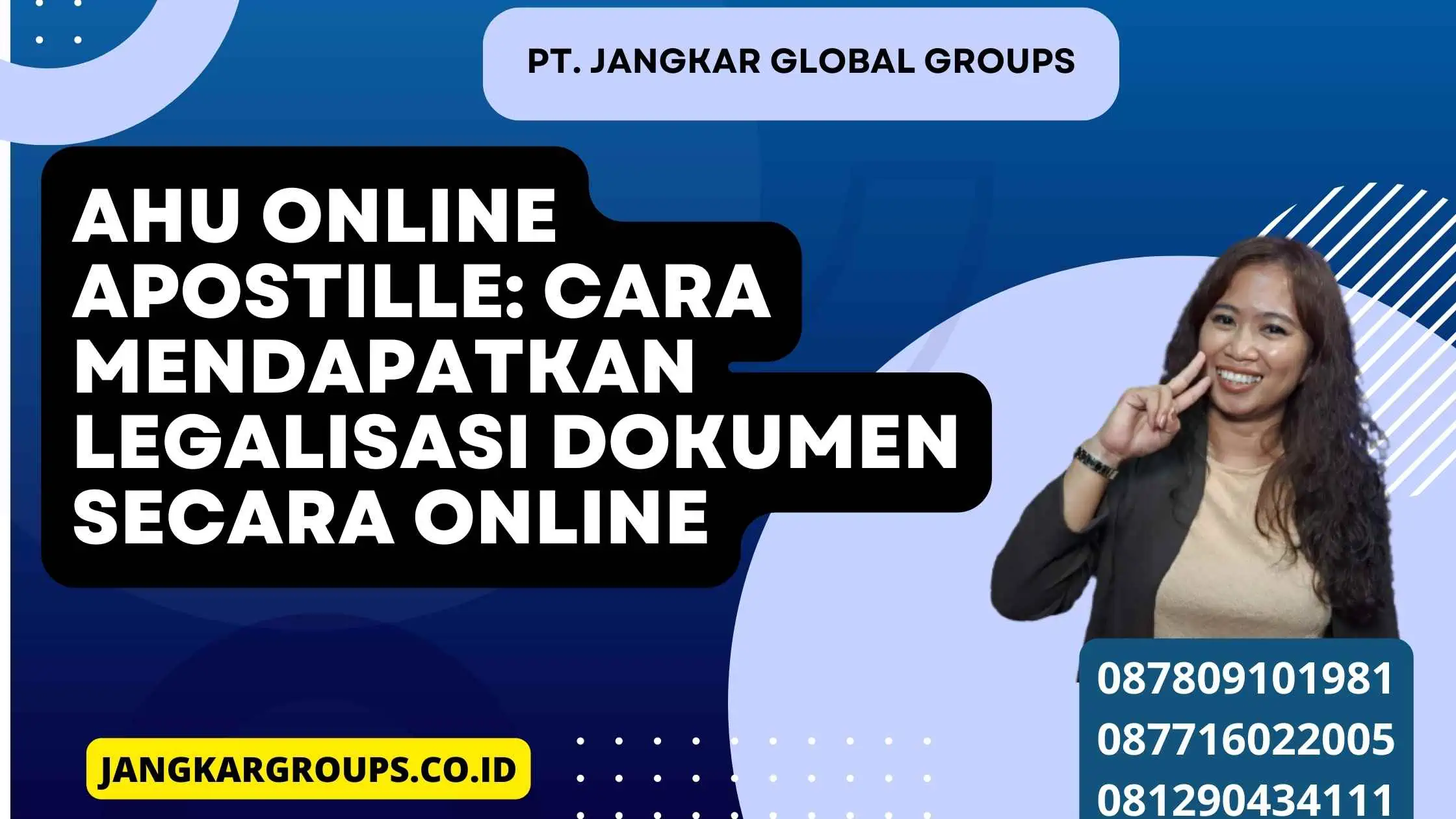 AHU Online Apostille: Cara Mendapatkan Legalisasi Dokumen Secara Online