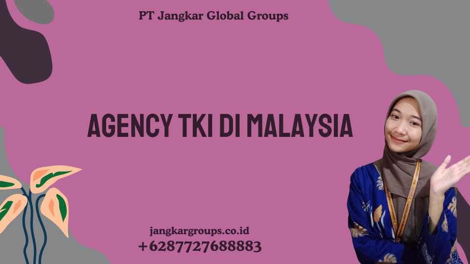 Agency TKI Di Malaysia