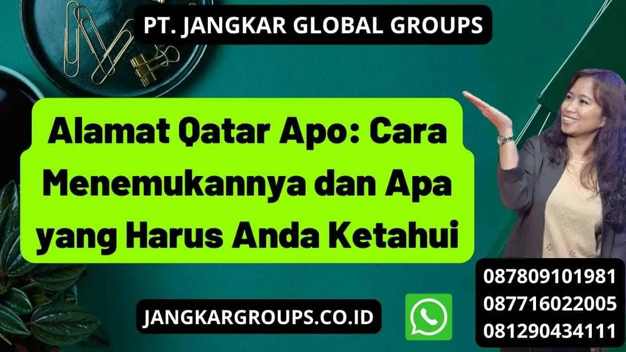 Alamat Qatar Apo: Cara Menemukannya dan Apa yang Harus Anda Ketahui