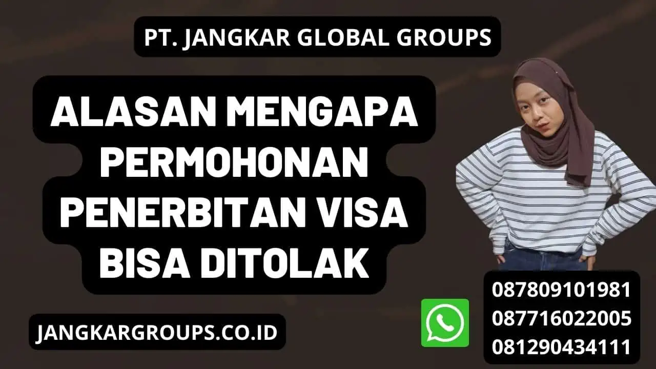 Alasan Mengapa Permohonan Penerbitan Visa Bisa Ditolak