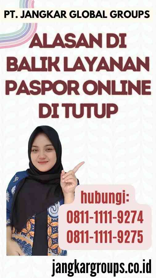 Alasan di Balik Layanan Paspor Online Di Tutup