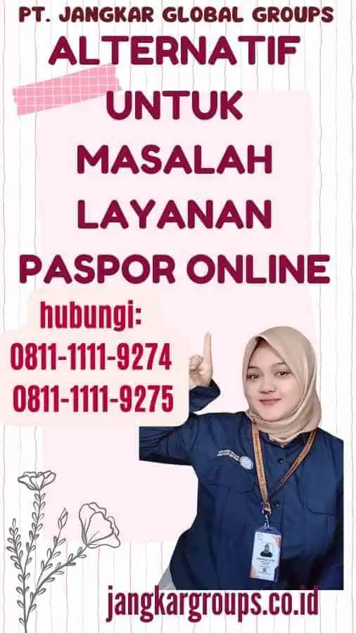 Alternatif untuk Masalah Layanan Paspor Online