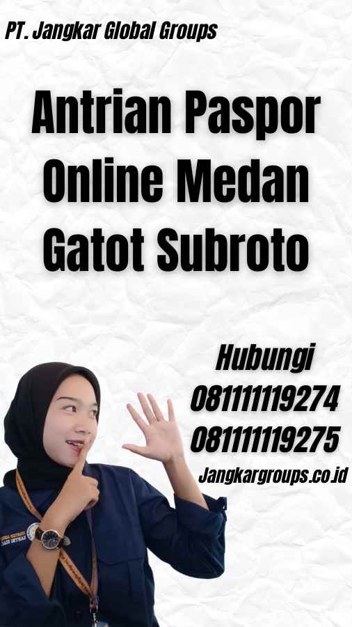 Antrian Paspor Online Medan Gatot Subroto