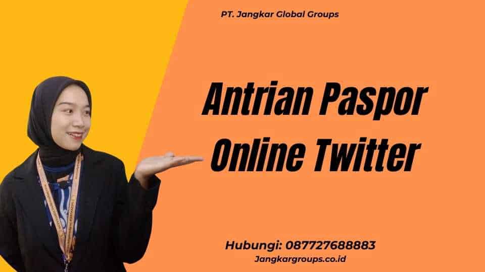 Antrian Paspor Online Twitter