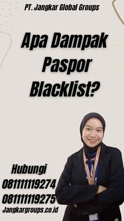 Apa Dampak Paspor Blacklist?
