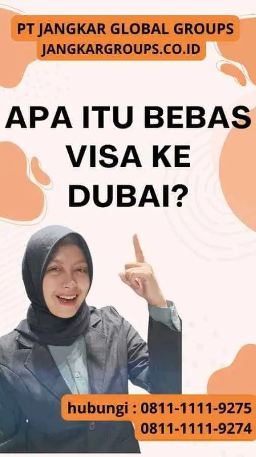 Apa Itu Bebas Visa Ke Dubai?