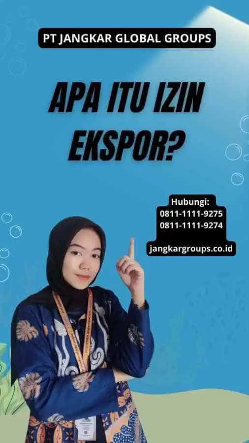 Apa Itu Izin Ekspor?