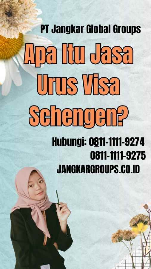 Apa Itu Jasa Urus Visa Schengen
