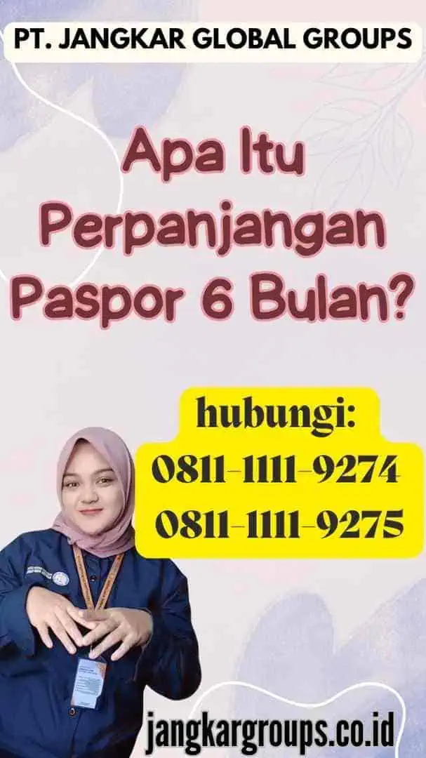 Apa Itu Perpanjangan Paspor 6 Bulan