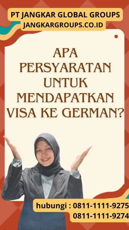 Apa Persyaratan Untuk Mendapatkan Visa Ke German?