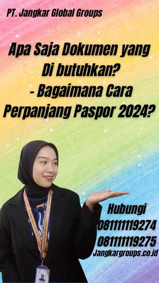 Apa Saja Dokumen yang Di butuhkan? - Bagaimana Cara Perpanjang Paspor 2024?