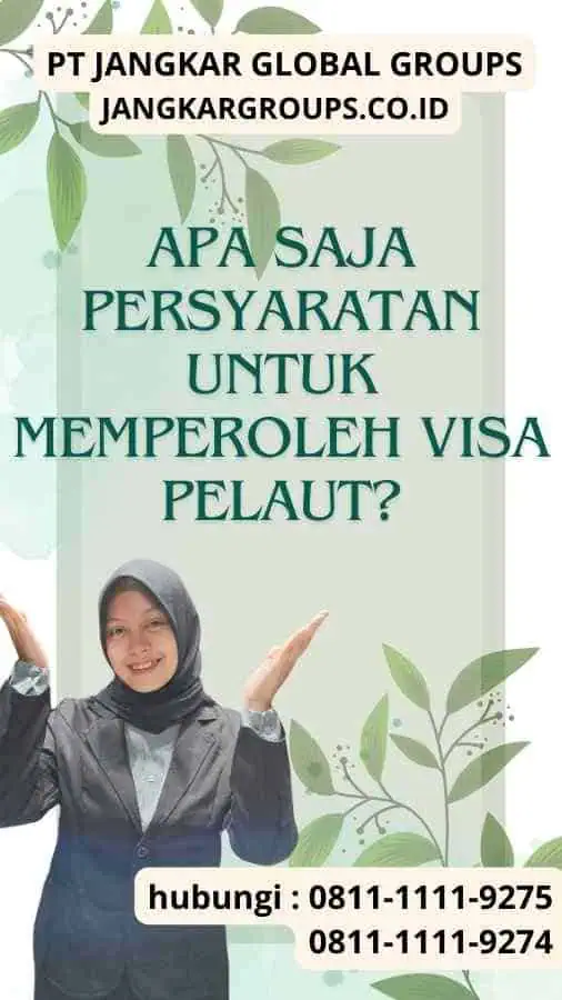 Apa Saja Persyaratan untuk Memperoleh Visa Pelaut?