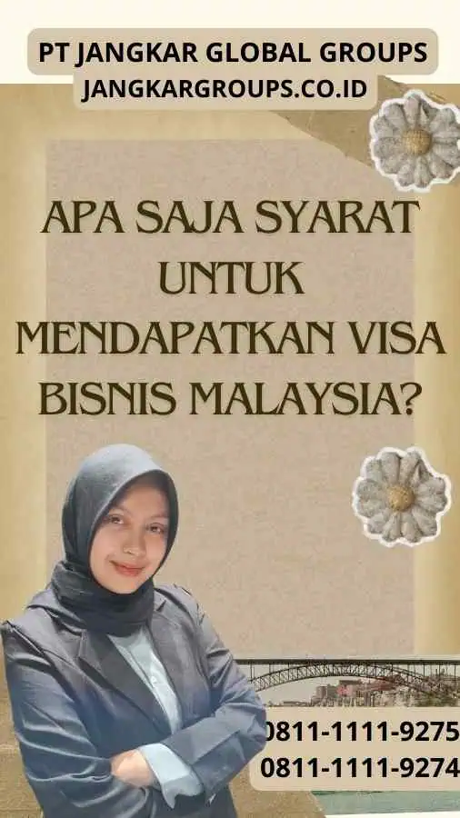 Apa Saja Syarat untuk Mendapatkan Visa Bisnis Malaysia? : Produsen Peralatan Medis