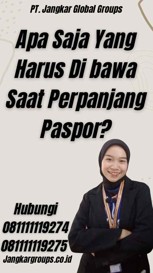 Apa Saja Yang Harus Di bawa Saat Perpanjang Paspor?