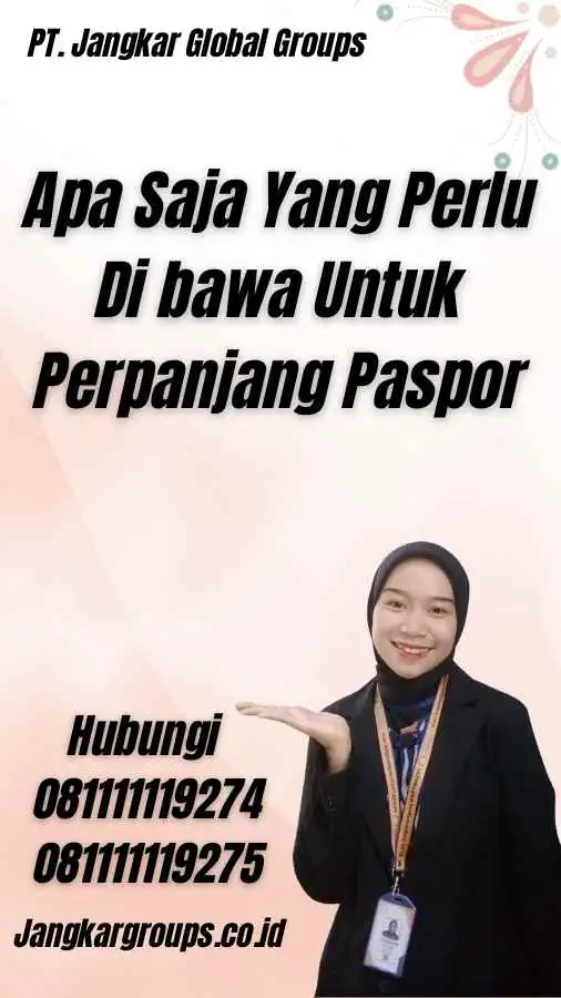 Apa Saja Yang Perlu Di bawa Untuk Perpanjang Paspor