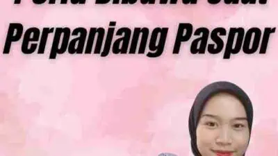 Apa Saja Yang Perlu Dibawa Saat Perpanjang Paspor