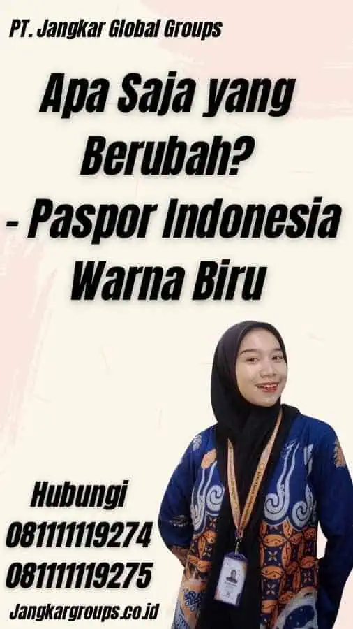 Apa Saja yang Berubah? - Paspor Indonesia Warna Biru