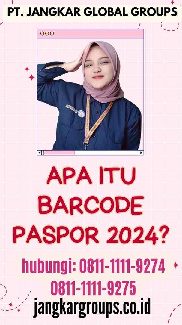 Apa itu Barcode Paspor 2024