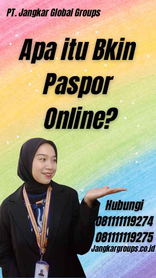 Apa itu Bkin Paspor Online?