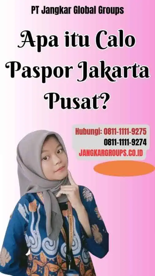 Apa itu Calo Paspor Jakarta Pusat