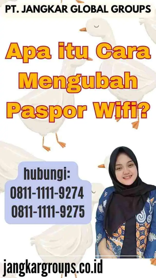 Apa itu Cara Mengubah Paspor Wifi