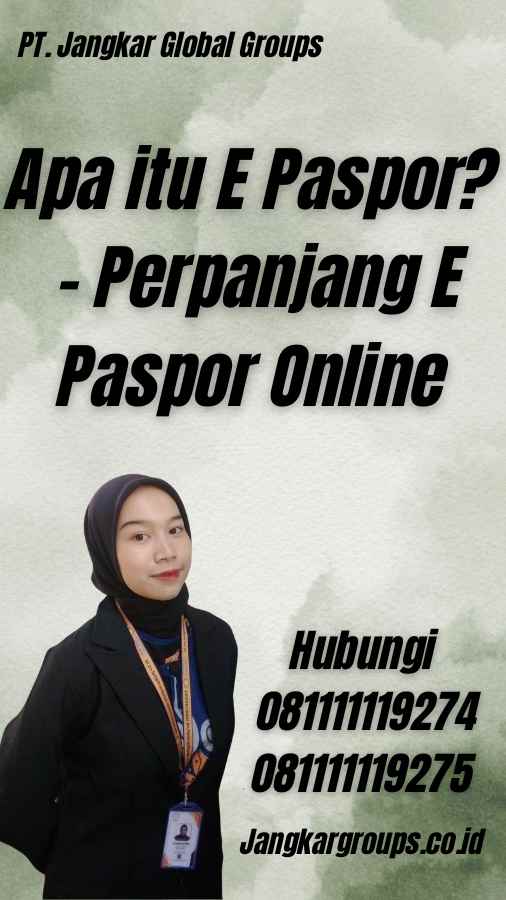 Apa itu E Paspor? - Perpanjang E Paspor Online