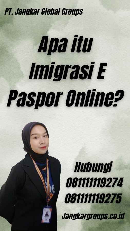 Apa itu Imigrasi E Paspor Online?