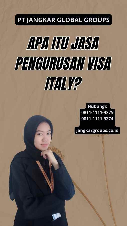 Apa itu Jasa Pengurusan Visa Italy?
