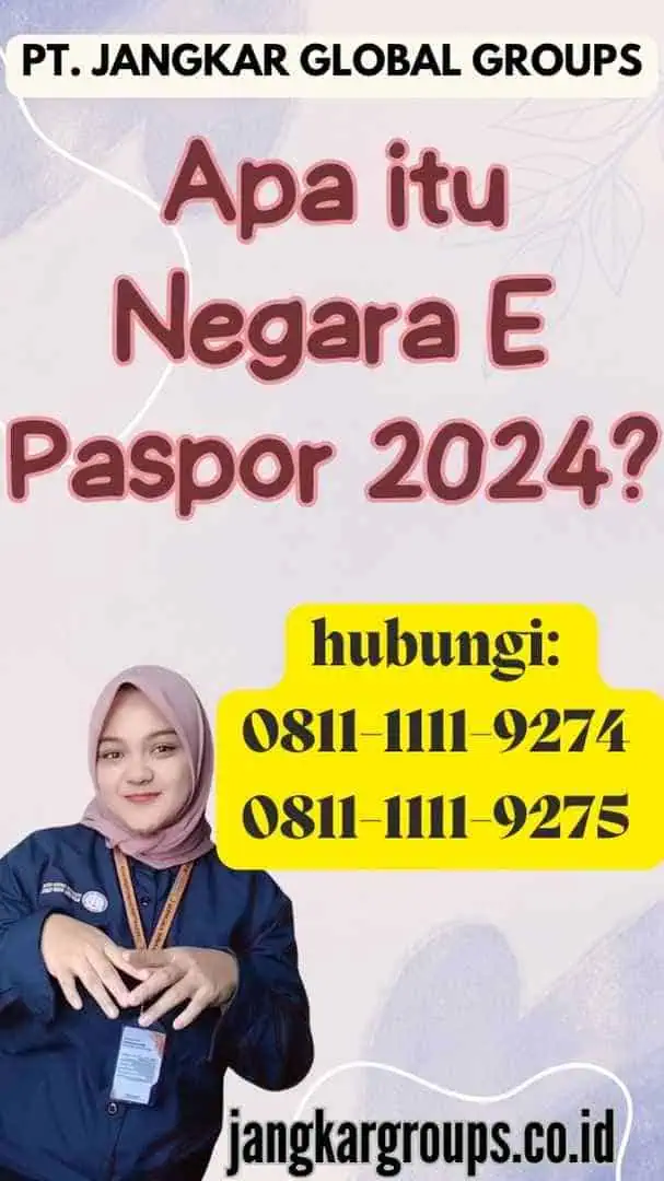 Apa itu Negara E Paspor 2024